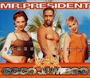 Mr President - Coco Jambo Semenov Remix