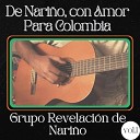 Grupo Revelaci n De Nari o - Cuando Canto Mi Alma Llora