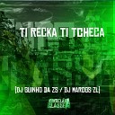 DJ Guinho da ZS DJ Marcos ZL - Ti Recka Ti Tcheca