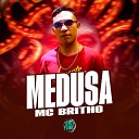 Mc Britho DJ Lano SP SPACE FUNK - Medusa
