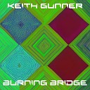 Keith Gunner - Burning Bridge Radio Edit