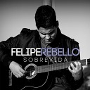 Felipe Rebello - Se Eu Sobreviver