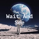 Zephyr Hill - Wait and See
