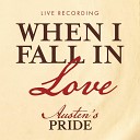 Austen s Pride A New Musical of Pride and Prejudice feat Mamie Parris Olivia… - When I Fall In Love Live