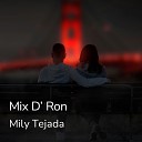 Mily Tejada - Mix D Ron