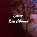 Omar Ben Othmen - Ma Yenfaa El Ketmen