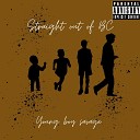 Young boy savage - Straight out of BC