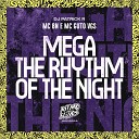 MC BN MC Guto VGS DJ Patrick R - Mega The Rhythm Of The Night