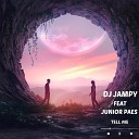 DJ Jampy feat Junior Paes - Tell Me Extended Mix