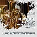 Banda Musical Leverense Ivo Silva - Viva Musica a Concert Overture For Winds Live
