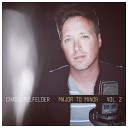 Chase Holfelder - What s Up