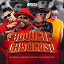 MC Colibri Mc Mestr o Dj Helinho DJ Luan Indiscut… - Boquete Cabuloso