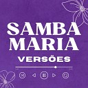 Samba Maria - Novo Som de Salvador Disque Tchan Pega no Bumbum…