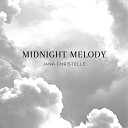 Jana Christelle - Midnight Melody
