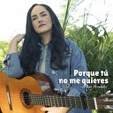 Milena Hernandez - Porque T No Me Quieres