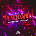MC Fefe Original Dj Juninho Mpc - Penetrando