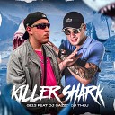 GE13 feat DJ Gazzo DJ THEU - Killer Shark