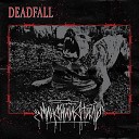 Deadfall - Минский стиль