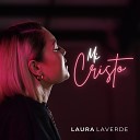 Laura Laverde - Mi Cristo