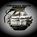 Killablaze Harris - Bossed Up Radio Edit