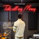 Timi Martins - Take All My Money Acoustic