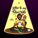 Simon Orumen feat Aigbeh D gong - Letter to My Future Wife Remix