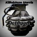 Killablaze Harris - Octagon Radio Edit