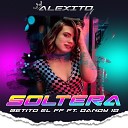 Alexito Betito el ff dandy 10 - Soltera