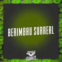 mc b7 MC NAUAN DJ LW - Berimbau Surreal