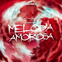 DJ Patrick ZS DJ RD DA DZ7 feat MC CHEFINHO - Automotivo Melodia Amorosa