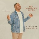 Henrique Meireles - No Controle Est s Ac stico