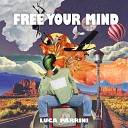 Luca Parrini - Free Your Mind Extended Mix