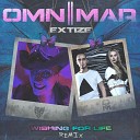 Omnimar Extize - Wishing For Life Extize Remix