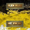 MC Vm Sp - Blen Blen