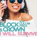 Block Crown Feat Culum Frea - I Will Survive Extended 120