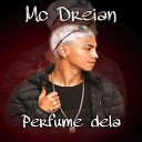 Mc Dreian Dj Nill Prod - Perfume Dela