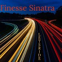 Finesse Sinatra - Let s Ride
