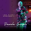 Daniella Camp lo - Chega de Mentiras Ao Vivo