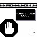 SoundDriverz - Forbidden Love Extended Mix