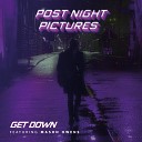 Post Night Pictures feat Mason Owens - Get Down