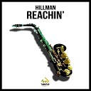Hillman - Reachin Radio Edit