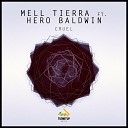 Mell Tierra feat Hero Baldwin - Cruel Radio Edit