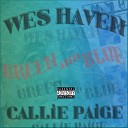 Wes Haven feat Callie Paige - Green and Blue