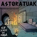 Astoratuak - Hay Que Luchar