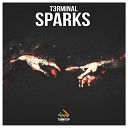 T3rminal - Sparks Radio Edit