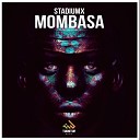 StadiumX - Mombasa Radio Edit