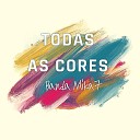 Banda Mika7 - Todas as Cores Remix