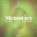 Mecdoux sleepy dude - Memories