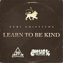 Zebi Griffiths - Learn to Be Kind