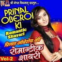 Prinal Oberoi - Prinal Oberoi Ki Romantic Shayari Vol 2